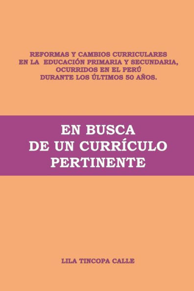 En Busca De Un Currículo Pertinente: Cambios Curriculares En La Educación (Spanish Edition)