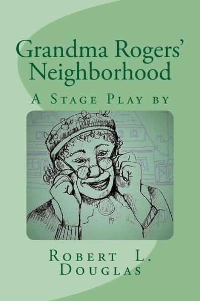 Grandma Rogers' Neighborhood