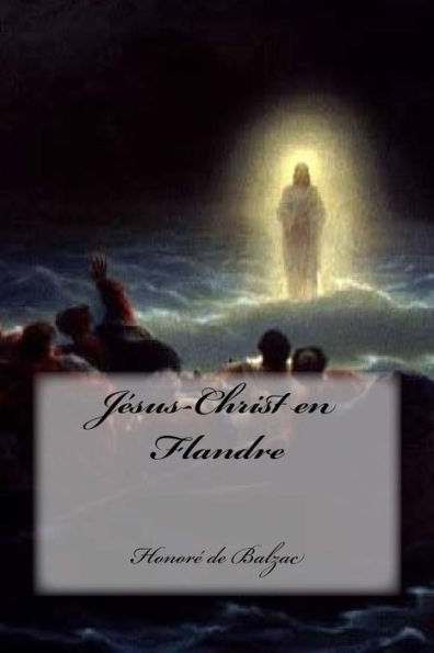 Jésus-Christ En Flandre (French Edition) - 9781541348318