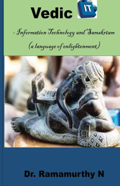Vedic It: Information Technology And Samskrutam