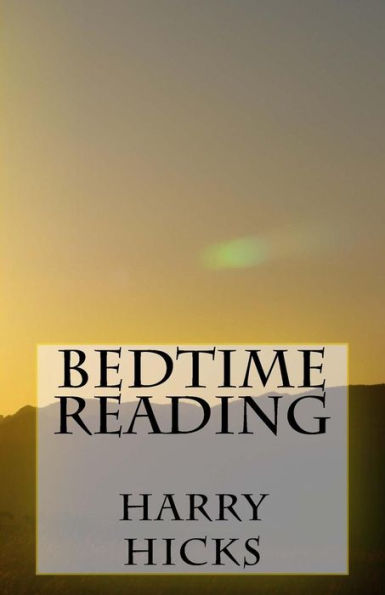 Bedtime Reading: Good Stuff To Ge To Sleep After! (Bedtime Readings)