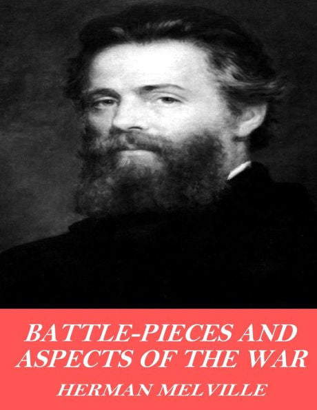 Battle Pieces And Aspects Of The War