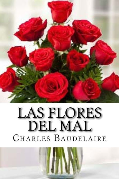 Las Flores Del Mal (Spanish Edition) - 9781541396524