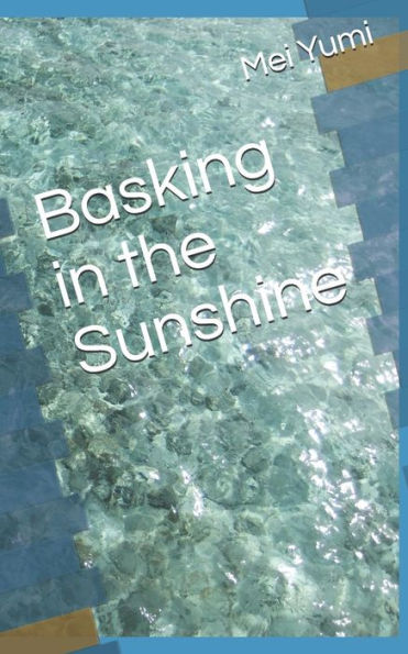 Basking In The Sunshine