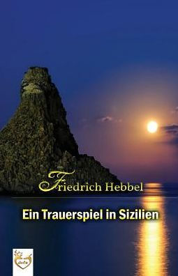 Ein Trauerspiel In Sizilien (German Edition)