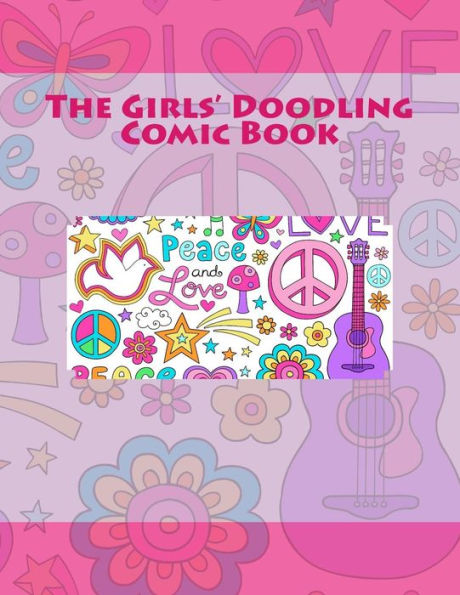 The Girls' Doodling Comic Book (Activity Drawing & Coloring Books)
