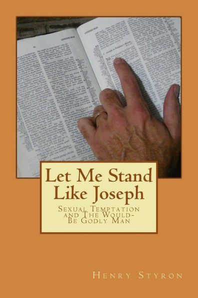 Let Me Stand Like Joseph: Sexual Temptation And The Would-Be Godly Man