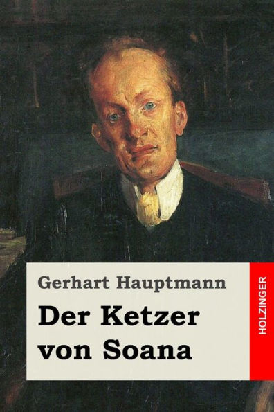 Der Ketzer Von Soana (German Edition) - 9781542334563