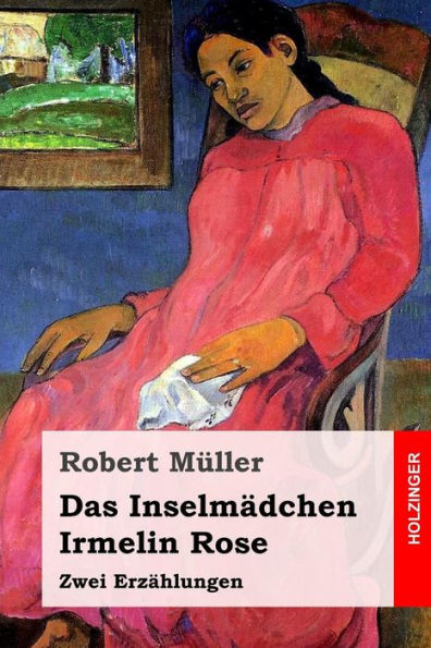 Das InselmAdchen / Irmelin Rose: Zwei ErzAhlungen (German Edition)