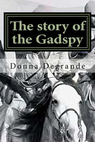 The Story Of The Gadspy