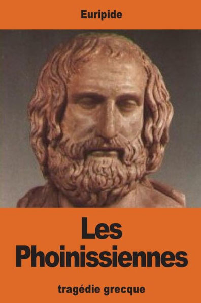 Les Phoinissiennes (French Edition)