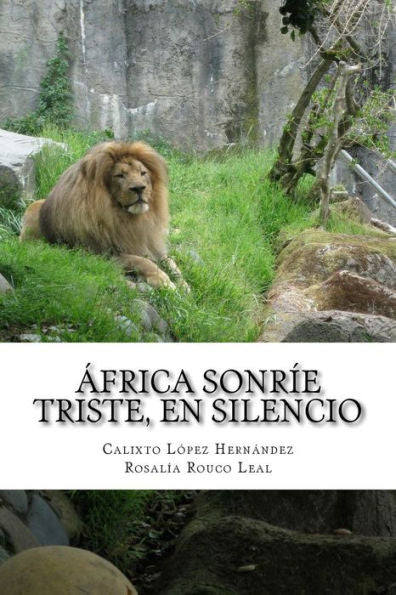 Africa Sonrie Triste, En Silencio (Spanish Edition)
