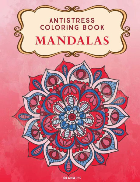 Mandala: Antistress Coloring Book