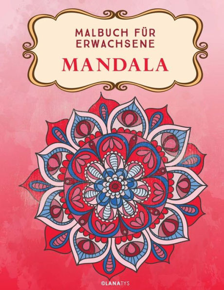 Mandala: Malbuch Fur Erwachsene (German Edition)