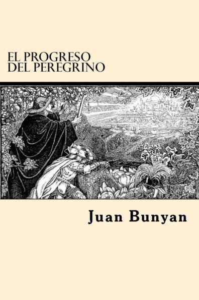 El Progreso Del Peregrino (Spanish Edition) - 9781542518659