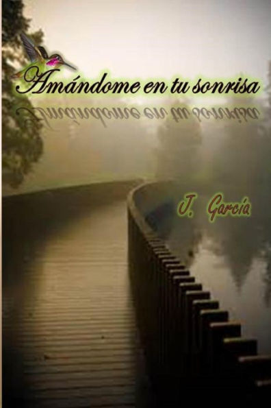 Amandome En Tu Sonrisa (Spanish Edition)