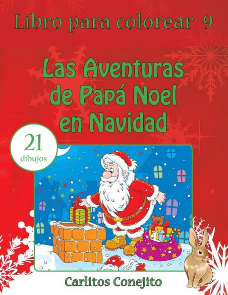 Libro Para Colorear Las Aventuras De Pap? Noel En Navidad: 21 Dibujos (Spanish Edition)