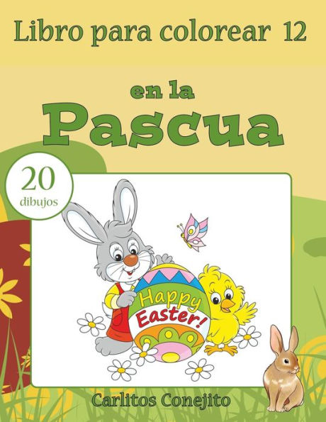 Libro Para Colorear En La Pascua: 20 Dibujos (Spanish Edition)