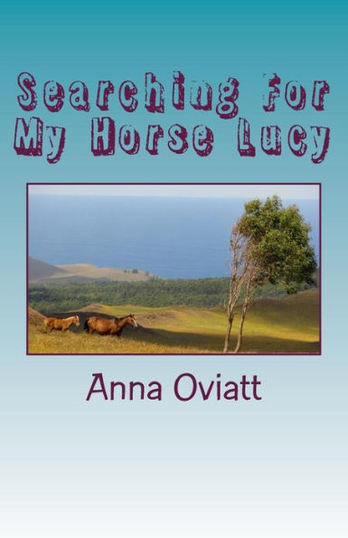 Searching For My Horse Lucy