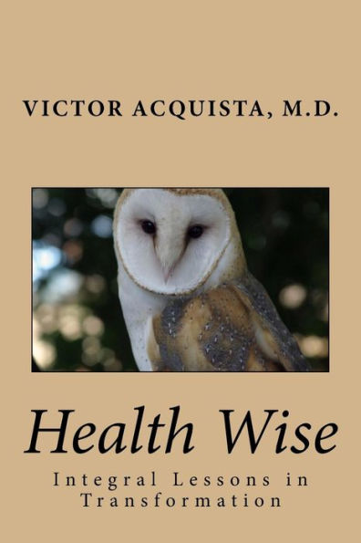Health Wise: Integral Lessons In Transformation