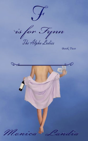 F Is For Fynn: The Alpha Ladies (Volume 2)