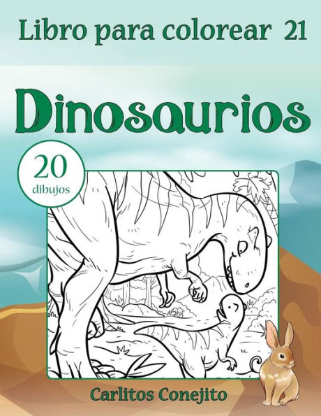 Libro Para Colorear Dinosaurios: 20 Dibujos (Spanish Edition)
