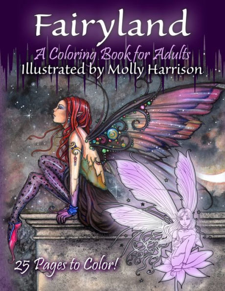 Fairyland - A Coloring Book For Adults: Fantasy Coloring For Grownups By Molly Harrison