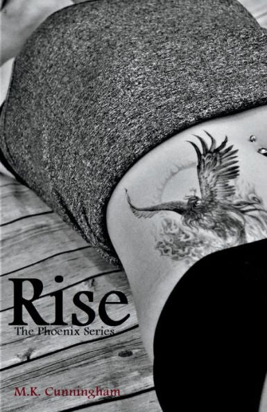 Rise (The Phoenix Series)