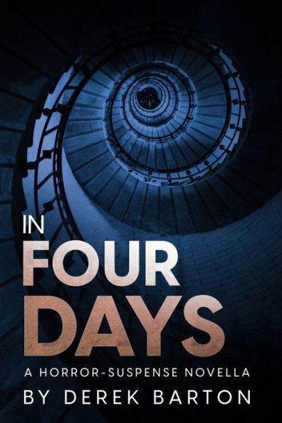In Four Days: A Horror Suspense Novella
