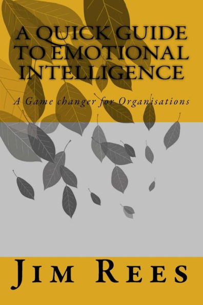 A Quick Guide To Emotional Intelligence
