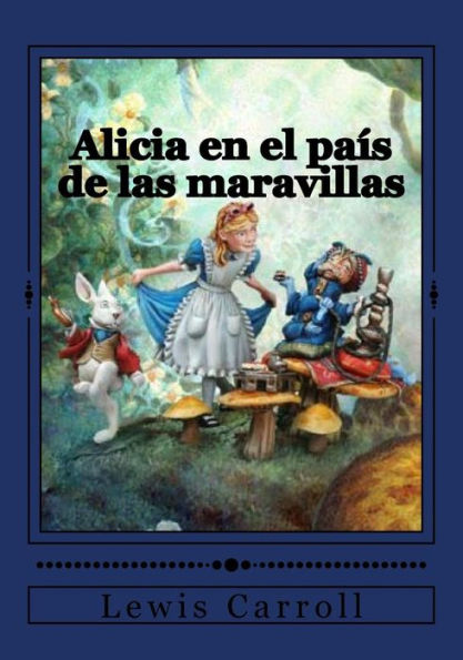 Alicia En El Pa?s De Las Maravillas (Spanish Edition) - 9781542637121