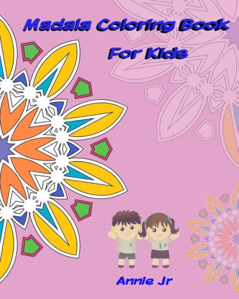 Mandala Coloring Book For Kids: Activity Book Inspire Creativity