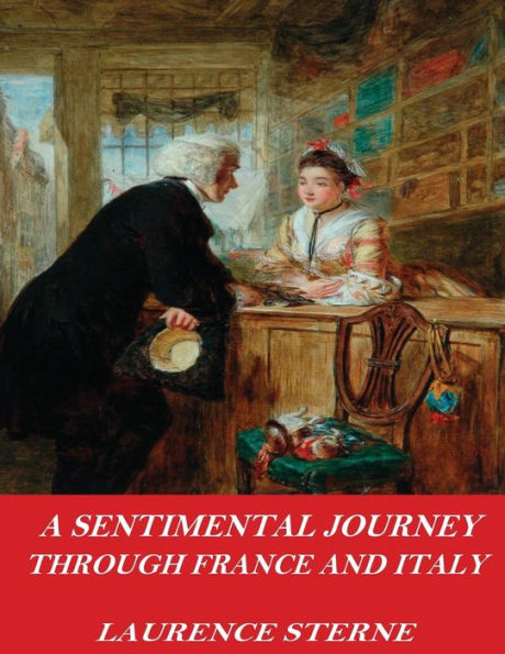 A Sentimental Journey Through France And Italy