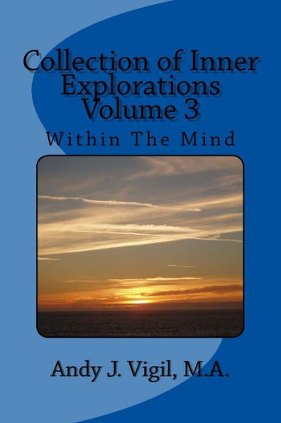 Collection Of Inner Explorations Volume 3: Collection Of Inner Explorations Volume 3