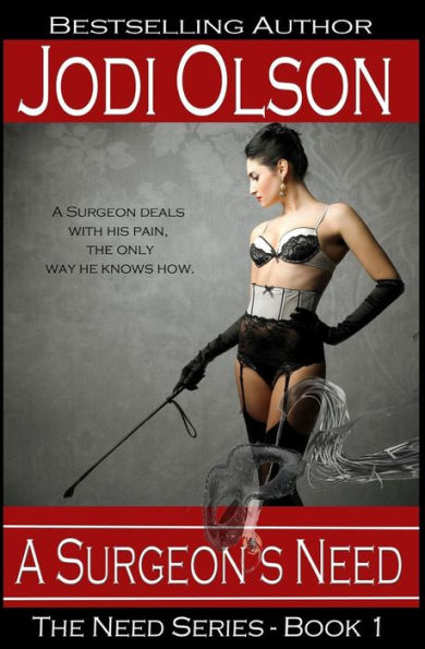 A Surgeon's Need (The Need Series)