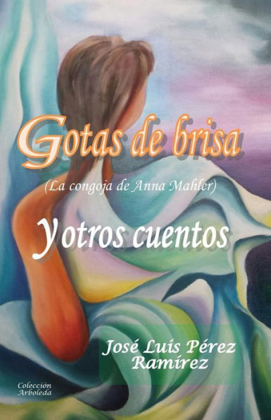 Gotas De Brisa Y Otros Cuentos (Spanish Edition)