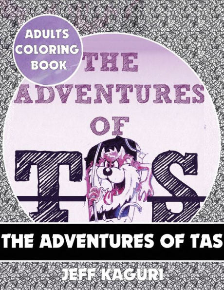 Adults Coloring Book: The Adventures Of Tas (Best Cartoon Coloring Books)