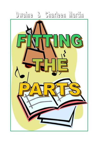 Fitting The Parts - 2Nd Edition: The Functional Giftings Of Christ?S Body