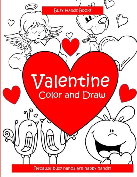 Valentine: Color And Draw