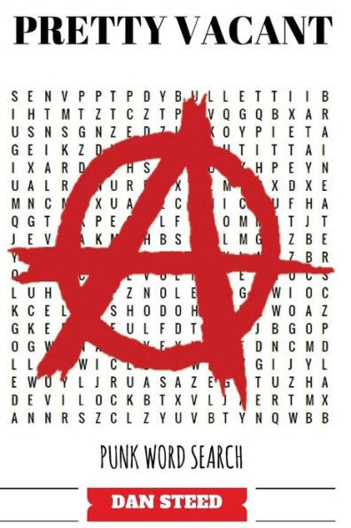 Pretty Vacant: Punk Word Search (Steed's Search)