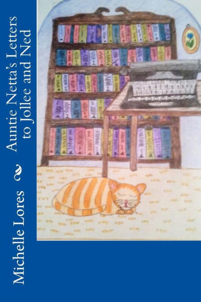 Auntie Netta's Letters To Jollee And Ned