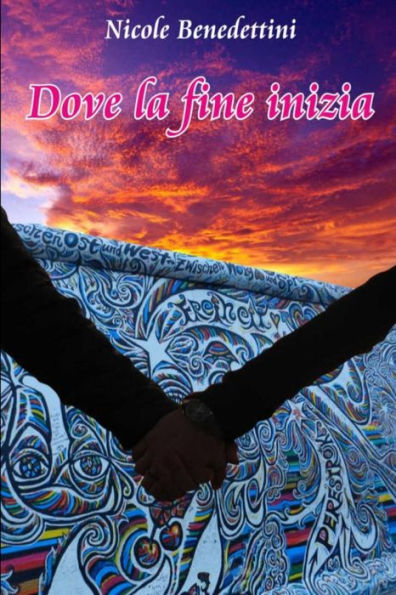 Dove La Fine Inizia (Italian Edition)