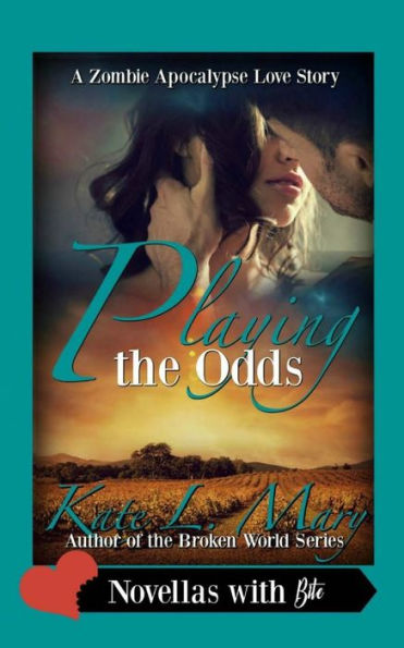 Playing The Odds (A Zombie Apocalypse Love Story)