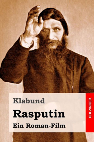Rasputin: Ein Roman-Film (German Edition)