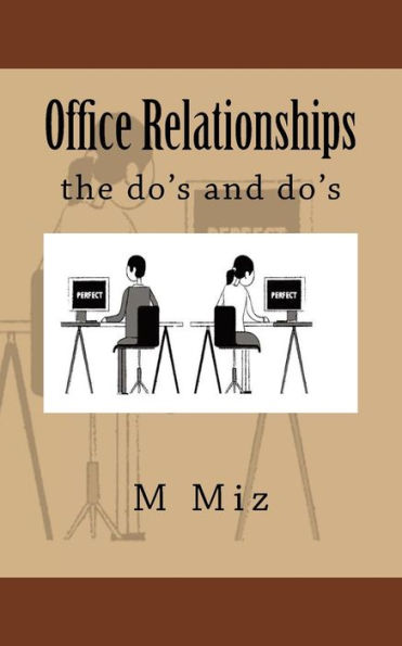 Office Relationships: The Do's And Do's
