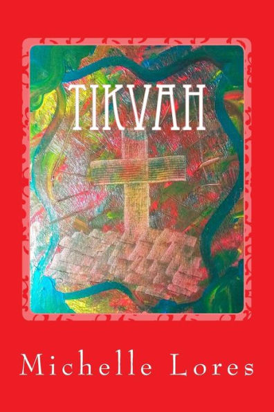 Tikvah ~Hope's Treasure Within~