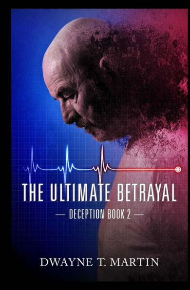 The Ultimate Betrayal (Deception)