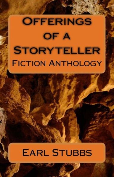 Offerings Of A Story Teller: Fiction Anthology
