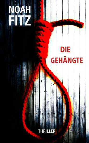 Die GehAngte (German Edition)
