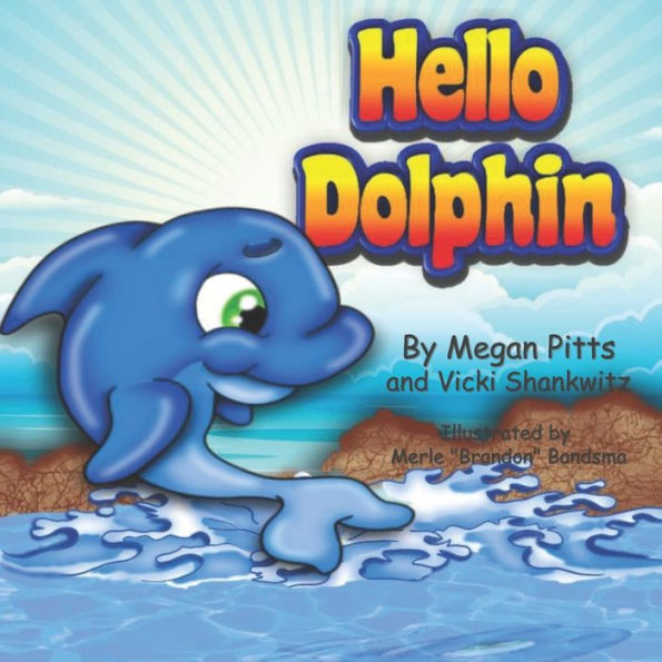 Hello Dolphin (The Habitat Series) (Volume 2)